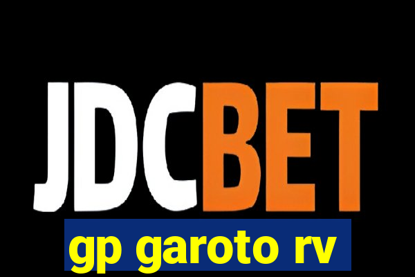 gp garoto rv